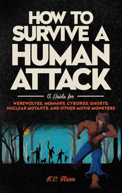 How to Survive a Human Attack (eBook, ePUB) - Flann, K. E.
