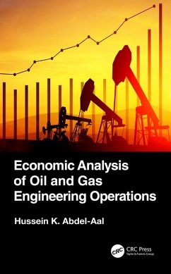 Economic Analysis of Oil and Gas Engineering Operations (eBook, PDF) - Abdel-Aal, Hussein K.