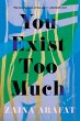 You Exist Too Much (eBook, ePUB) - Bild 1
