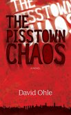 The Pisstown Chaos (eBook, ePUB)