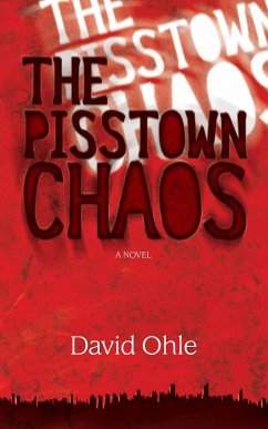 The Pisstown Chaos (eBook, ePUB) Cover The Pisstown Chaos (eBook, ePUB)