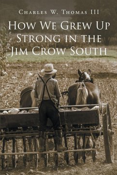 How We Grew Up Strong in the Jim Crow South (eBook, ePUB)