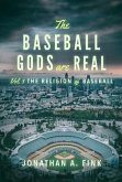 The Baseball Gods are Real (eBook, ePUB)