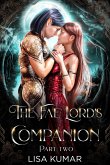 The Fae Lord's Companion, Part Two (The New Earth Chronicles, #1) (eBook, ePUB)