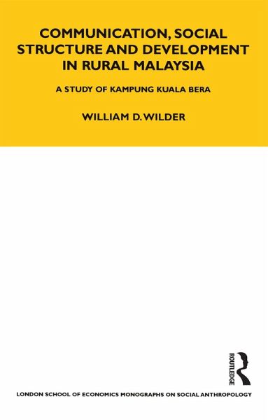 Communication, Social Structure and Development in Rural Malaysia (eBook, ePUB)
