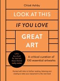Look At This If You Love Great Art (eBook, ePUB)