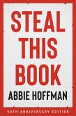 Steal This Book (50th Anniversary Edition) (eBook, ePUB) Steal This Book (50th Anniversary Edition) (eBook, ePUB)