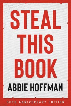 Steal This Book (50th Anniversary Edition) (eBook, ePUB) - Hoffman, Abbie