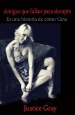 Amigas que fallan para siempre (Series The Garbage Collector Libro 7) (eBook, ePUB)