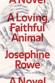 A Loving, Faithful Animal (eBook, ePUB)