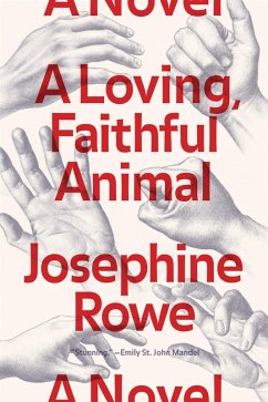 A Loving, Faithful Animal (eBook, ePUB) - Rowe, Josephine