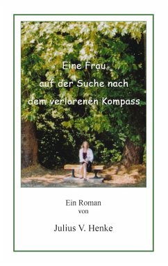 Eine Frau auf der Suche nach dem verlorenen Kompass (eBook, ePUB)