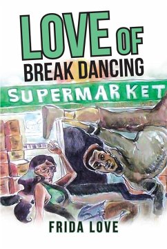Cover Love of Break Dancing (eBook, ePUB)