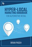 Hyper-Local Marketing Handbook for Automotive Retail (eBook, ePUB) Hyper-Local Marketing Handbook for Automotive Retail (eBook, ePUB)