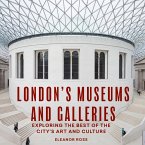 London's Museums and Galleries (eBook, ePUB)