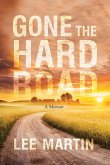 Gone the Hard Road (eBook, ePUB)