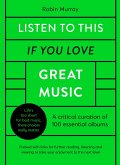 Listen to This If You Love Great Music (eBook, ePUB)