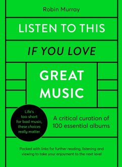 Listen to This If You Love Great Music (eBook, ePUB) - Murray, Robin