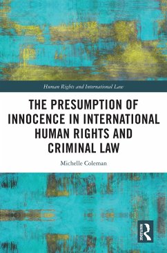 The Presumption of Innocence in International Human Rights and Criminal Law (eBook, ePUB) - Coleman, Michelle