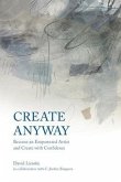 Create Anyway (eBook, ePUB)