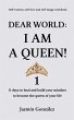 Dear World: I am a Queen! 1... - Bild 1