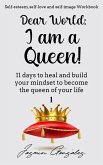 Dear World: I am a Queen! (Self-esteem, self-love and self-image) (eBook, ePUB)