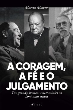 A coragem, a fé e o julgamento (eBook, ePUB) - Moreno, Marcus