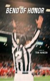 Bend Of Honor (eBook, ePUB) Bend Of Honor (eBook, ePUB)