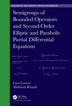 Semigroups of Bounded Operators and Second-Order Elliptic and Parabolic Partial Differential Equations (eBook, PDF) - Lorenzi, Luca; Rhandi, Adbelaziz