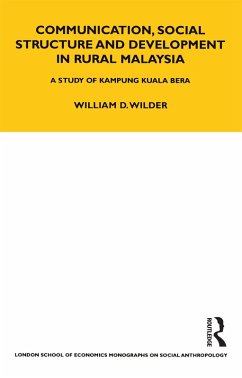 Communication, Social Structure and Development in Rural Malaysia (eBook, PDF) - Wilder, William