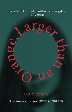 Larger than an Orange (eBook, ePUB) - Burns, Lucy