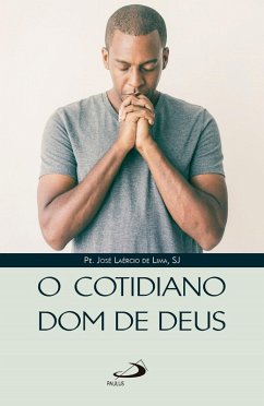 O cotidiano dom de Deus (eBook, ePUB) - Lima, José Laércio de