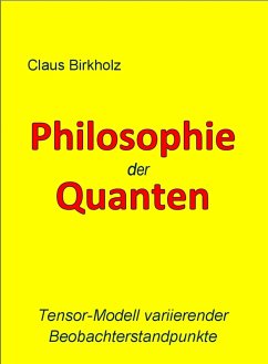 Philosophie der Quanten (eBook, ePUB) - Birkholz, Claus