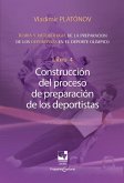 Preparación de los deportistas de alto rendimiento - Teoría y metodología - Libro 4. (eBook, PDF)