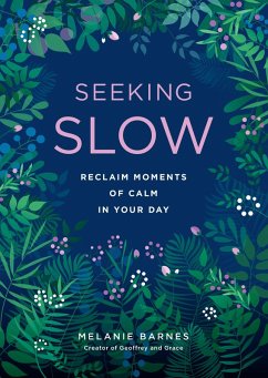 Seeking Slow (eBook, ePUB) - Barnes, Melanie