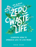 An Almost Zero Waste Life (eBook, ePUB)