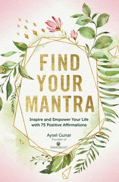 Find Your Mantra (eBook, ePUB) - Gunar, Aysel