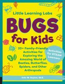 Little Learning Labs: Bugs for Kids, abridged edition (eBook, ePUB)