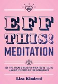 Eff This! Meditation (eBook, ePUB)
