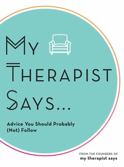 My Therapist Says (eBook, ePUB) - My Therapist Says