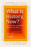 What Is History, Now? (eBook, ePUB)