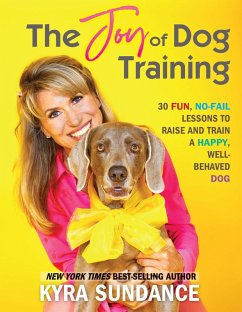 The Joy of Dog Training (eBook, ePUB) - Sundance, Kyra