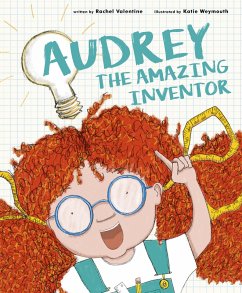 Audrey the Amazing Inventor (eBook, ePUB) - Valentine, Rachel