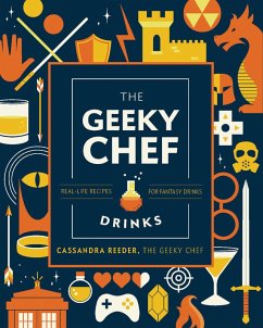 The Geeky Chef: Drinks (eBook, ePUB) - Reeder, Cassandra