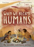 When We Became Humans (eBook, PDF)