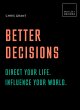 Better Decisions: Direct your life.... - Bild 1