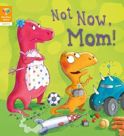 Not Now, Mom! (Level 2) (eBook, PDF) - Qeb Publishing