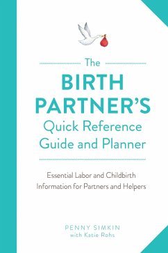 The Birth Partner's Quick Reference Guide and Planner (eBook, ePUB) - Simkin, Penny