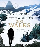 A History of the World in 500 Walks (eBook, ePUB)