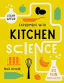 Experiment with Kitchen Science (eBook, ePUB)